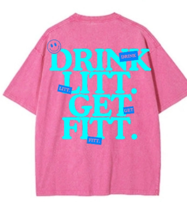 DRINK LITT GET FITT Tee Pink